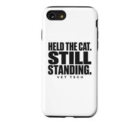 Vet Tech Held The Cat Still Standing Animal Care Humour Coque pour iPhone SE (2020) / 7/8