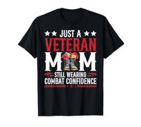 Vet Woman Just a Veteran Mom Still Wearing Combat Confidence T-Shirt