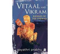 Vetaal And Vikram: Riddles Of The Undead