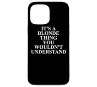Vêtements blonds - Design drôle de Blondes Mignonnes Coque pour iPhone 13 Pro Max