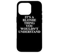 Vêtements blonds - Design drôle de Blondes Mignonnes Coque pour iPhone 16 Pro