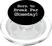Vêtements Born to Break Par Someday Funny Golf Quotes PopSockets PopGrip pour MagSafe