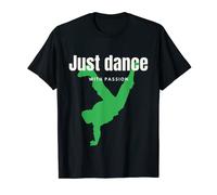 Vêtements de danse « Just Dance with Passion » T-Shirt