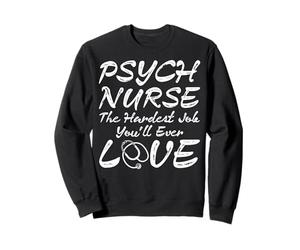Vêtements d'infirmière psychique - Design Amusant d'infirmières Incroyables Sweatshirt