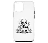 Vêtements Funny Alien Just Here for The Abduction Coque pour iPhone 12/12 Pro