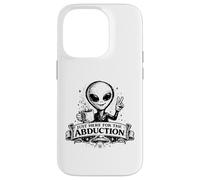 Vêtements Funny Alien Just Here for The Abduction Coque pour iPhone 14 Pro