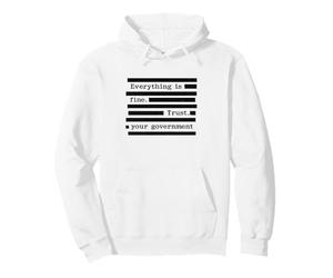 Vêtements politiques Pleins d'esprit Tout va Bien, Trust Government Sweat à Capuche