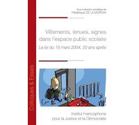 Vêtements, tenues, signes dans l'espace public scolaire: La loi du 15 mars 2004, 20 ans après (219)