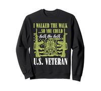 Vétéran américain - I Walked The Walk So You Could Talk The Talk Sweatshirt