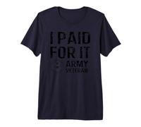 Vétéran de l'armée I Paid for It T-Shirt Haut de Gamme
