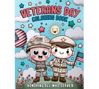 Veterans Day Coloring Book for Kids: 40 Coloring Pages To Say Thank You And Honoring Our Heroes And All Who Served, Easy Relaxation And Have Fun