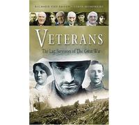 Veterans: The Last Survivors of the Great War