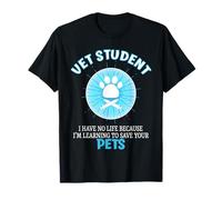 Vétérinaire amusant « I Have No Life » T-Shirt