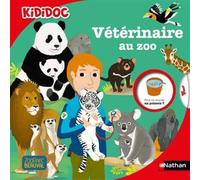 Vétérinaire au zoo - Livre animé Kididoc dès 6 ans