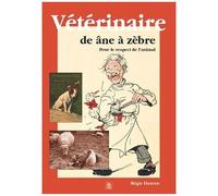 Vétérinaire De Âne À Zèbre - Pour Le Respect De L'animal