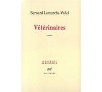Vétérinaires Bernard Lamarche-Vadel (Auteur)