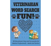 Veterinarian Word search: “Veterinarian Word Search Book for All Ages | 80 Educational Puzzles with 720 Unique Words About Animal Care, Farm & Wildlife, Anatomy, Vet Tools, Nutrition & Fun Facts