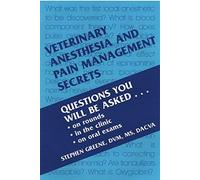 Veterinary Anesthesia And Pain Management Secrets