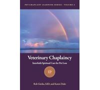 Veterinary Chaplaincy: Interfaith Spiritual Care for Pet Loss