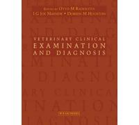 Veterinary Clinical Examination and Diagnosis [Hardback] NEUF