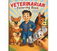 Veterinary Coloring Book for Kids Funny - Fun Animal and Vet Scenes to Color.: 52 creative illustrations with pets, veterinarians, and mandalas | Easy, relaxing, and enjoyable pages for children