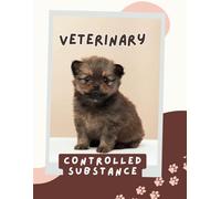 veterinary controlled substance log book: Record Book for Veterinarians to Keep and Register Controlled Drugs and Substances | Controlled Substance Drug Record