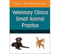 Veterinary Dentistry And Oral Surgery, An Issue Of Veterinary Clinics Of North America: Small Animal Practice