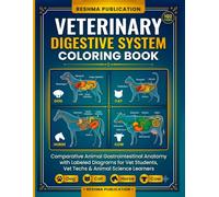 Veterinary Digestive System Coloring Book: Comparative Animal Gastrointestinal Anatomy with Labeled Diagrams for Vet Students, Vet Techs & Animal Science Learners