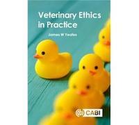 Veterinary Ethics in Practice by Yeates & Dr James W Cats Protection & UK Yeates, Dr James W (Cats Protection, UK) (Auteur)
