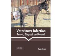 Veterinary Infection: Causes, Diagnosis And Control