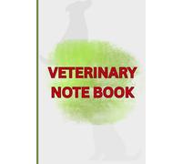 Veterinary Notebook: Clinical Notes and Daily Record Book for Vets and Vet Students
