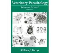Veterinary Parasitology Reference Manual by Foreyt & William J. College of Veterinary Medicine & Washington State University Foreyt, William J., Foreyt, Bill (Auteur)