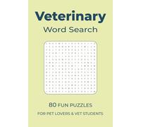 Veterinary Word Search: 80 Fun Word Search Puzzles about Animals, Pet Health, Medical Terms and More | 6x9 inches, 120 pages | Perfect for Pet Lovers & Vet Students