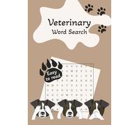 Veterinary Word Search Puzzle Book: 50+ Veterinary-Themed Puzzles for Vets, Pet Owners & Animal Fans, Includes Anatomy, Equipment, Medical Terms & ... | Great for Vacations, Holidays and Free Time