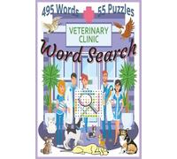 Veterinary Word Search Puzzle Book: Animal Care, Pet Health, and Wildlife-Themed Puzzles for Vet Techs, Students, and Animal Lovers.