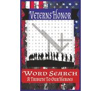 Veterns Honor Word Search: A Military Word Search Puzzle Book for Veterans, Soldiers, and Patriots & Enthusiasts