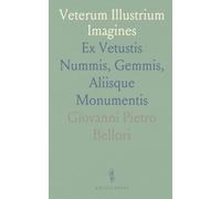Veterum Illustrium Imagines: Ex Vetustis Nummis, Gemmis, Aliisque Monumentis