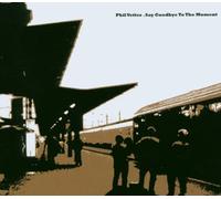 Vetter,Phil - Say Goodbye to the Moment