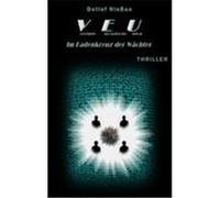 VEU - Im Fadenkreuz der Wächter Nießen, Detlef (Auteur)