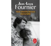 Veuf cherche femme immortelle Jean-Louis Fournier (Auteur)