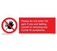 Veuillez ne pas entrer dans la salle de gym si vous vous sentez mal ou si vous présentez des symptômes de Covid-19.