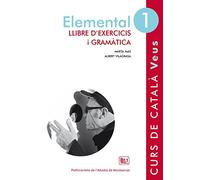 Veus/Curs de Catala: Llibre d'Exercisis i Gramatica 1