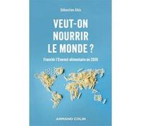 Veut-on nourrir le monde ? Sebastien Abis (Auteur)
