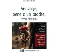 Veuvage, perte d'un proche... Lucie Guchet (Auteur)