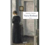 Veuve Rimbaud: Récit