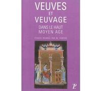 Veuves et veuvage dans le haut moyen âge Michel Parisse (Auteur)