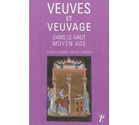 Michel Parisse – Veuves et veuvage dans le Haut Moyen-Âge – Actes Sud