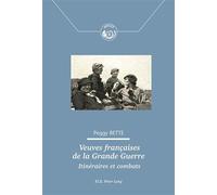Veuves françaises de la Grande Guerre - Peggy Bette - Peter Lang - broché - Etude