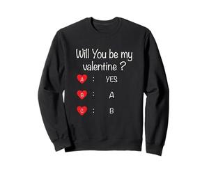 Veux-tu être ma Saint-Valentin, Saint-Valentin drôle Sweatshirt