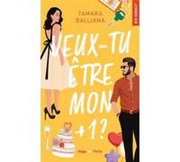 Veux-tu être mon +1 ? Tamara Balliana (Auteur)
